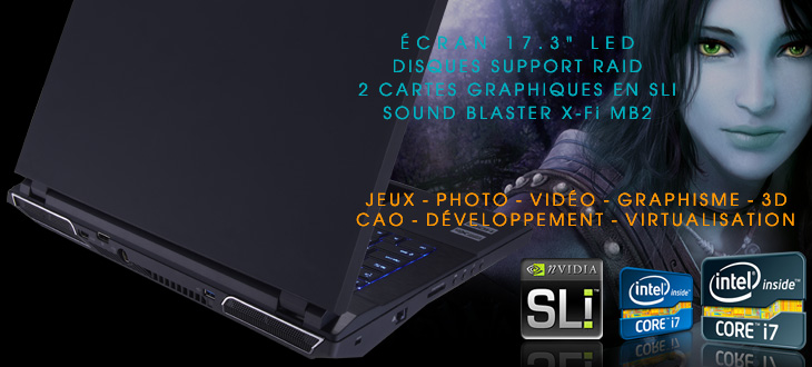 Clevo P370EM - Keynux Ymax 8H Intel Core i7, 2 disques RAID, GPU directX 11, GPU Quadro FX