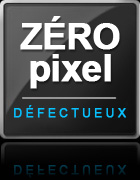 zero pixel défectueux